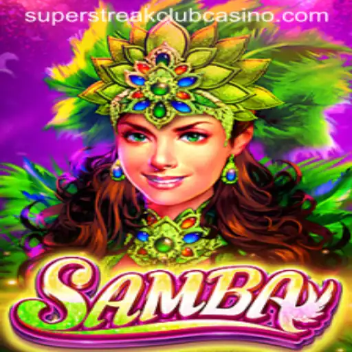 Samba: The Dance of Strategy and Chance in the SUPERSTREAKCLUB